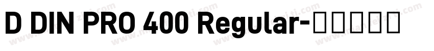 D DIN PRO 400 Regular字体转换